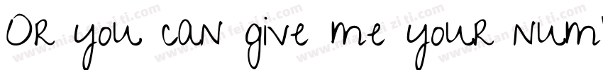 Or you can give me your number字体转换